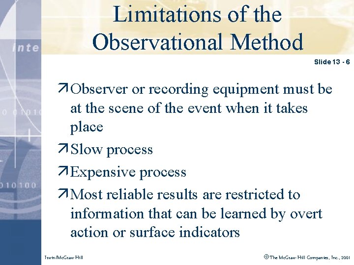 Limitations of the Click to edit Master title style Observational Method Slide 13 -