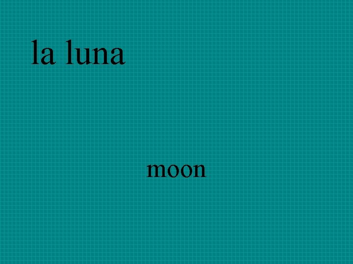 la luna moon 