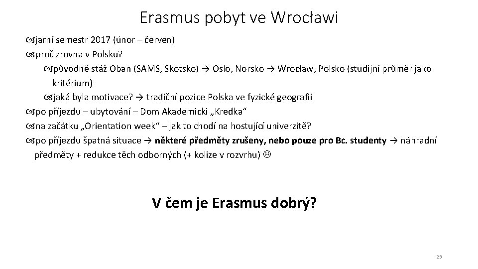 Erasmus pobyt ve Wrocławi jarní semestr 2017 (únor – červen) proč zrovna v Polsku?