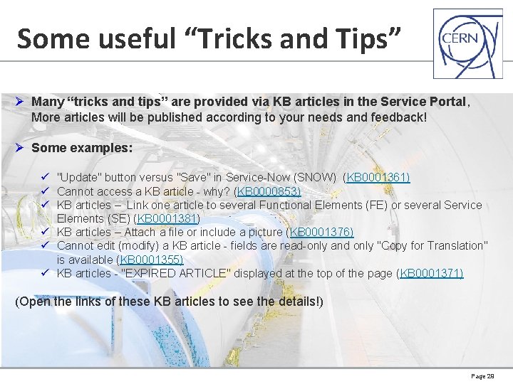 Some useful “Tricks and Tips” Ø Many “tricks and tips” are provided via KB