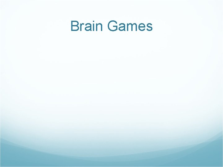 Brain Games 