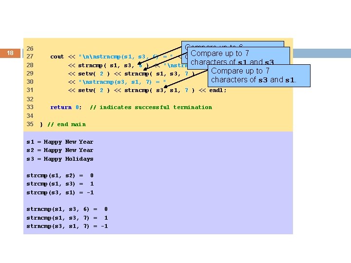 18 Compare up to 6 Compare ups 1 to and 7 s 3. "nnstrncmp(s