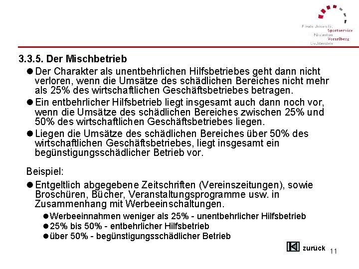 3. 3. 5. Der Mischbetrieb l Der Charakter als unentbehrlichen Hilfsbetriebes geht dann nicht