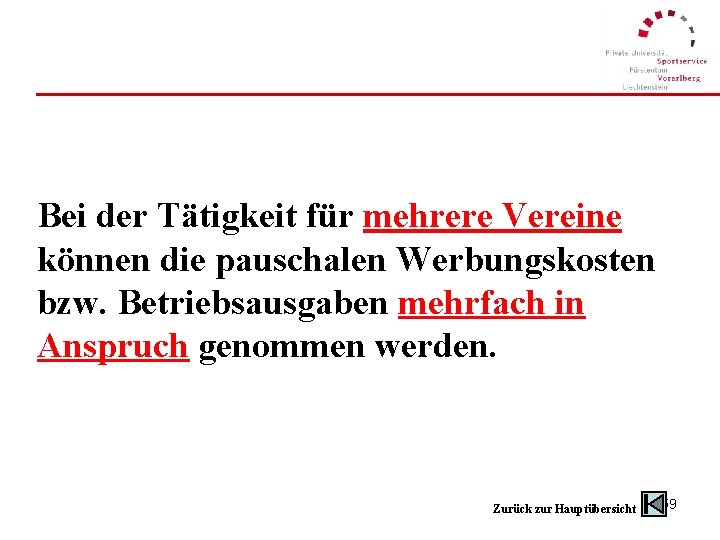 Bei der Tätigkeit für mehrere Vereine können die pauschalen Werbungskosten bzw. Betriebsausgaben mehrfach in