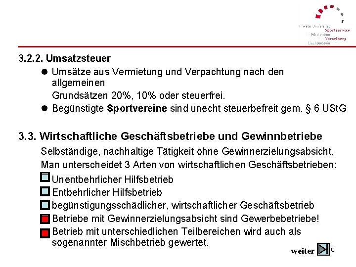 3. 2. 2. Umsatzsteuer l Umsätze aus Vermietung und Verpachtung nach den allgemeinen Grundsätzen