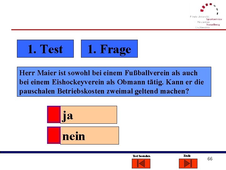 1. Test 1. Frage Herr Maier ist sowohl bei einem Fußballverein als auch bei