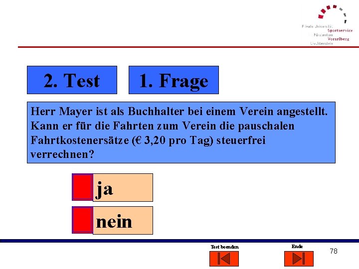 2. Test 1. Frage Herr Mayer ist als Buchhalter bei einem Verein angestellt. Kann