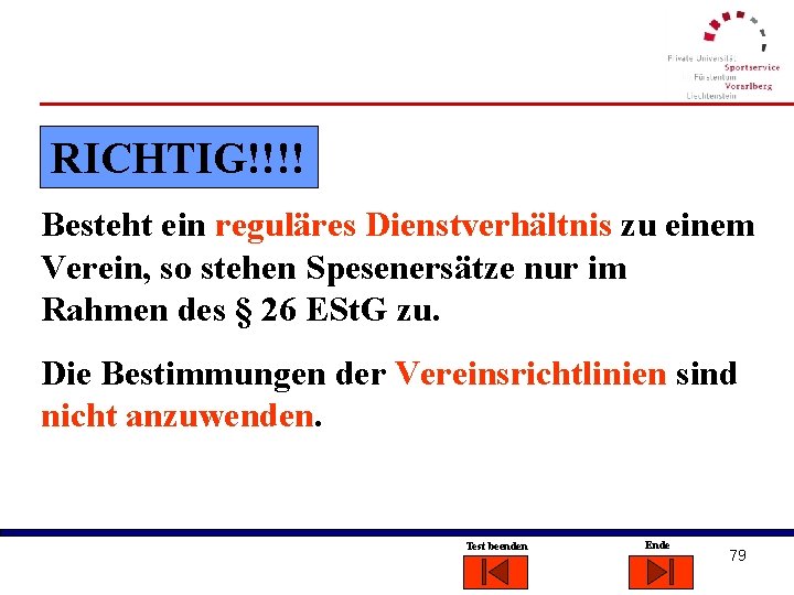 RICHTIG!!!! Besteht ein reguläres Dienstverhältnis zu einem Verein, so stehen Spesenersätze nur im Rahmen