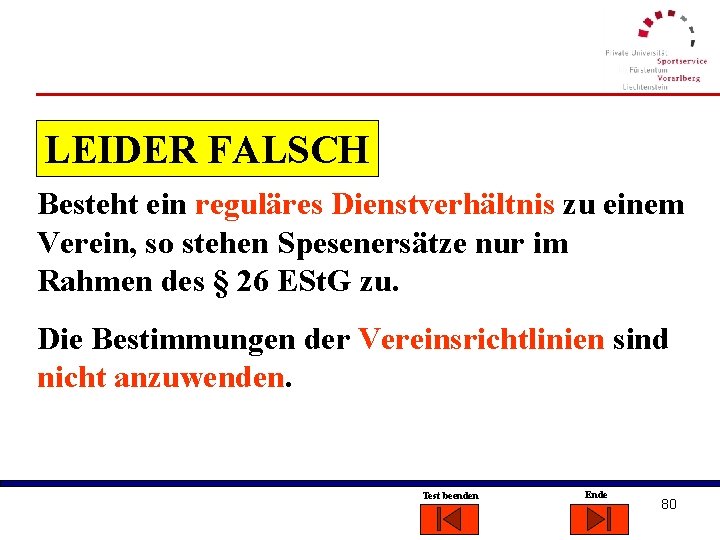 LEIDER FALSCH Besteht ein reguläres Dienstverhältnis zu einem Verein, so stehen Spesenersätze nur im