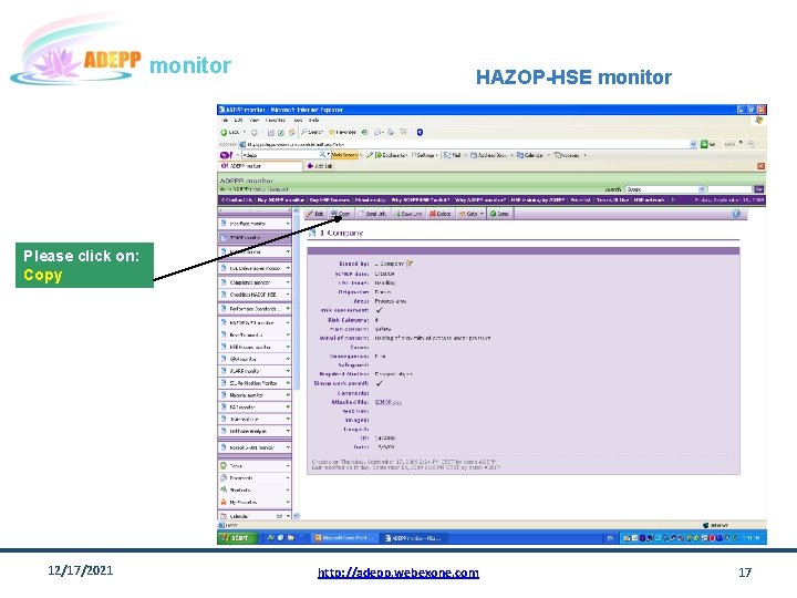 monitor HAZOP-HSE monitor Please click on: Copy 12/17/2021 http: //adepp. webexone. com 17 