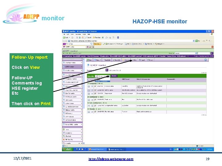 monitor HAZOP-HSE monitor Follow- Up report Click on View Follow-UP Comments log HSE register