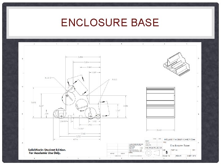 ENCLOSURE BASE ENCLOSURE BASE