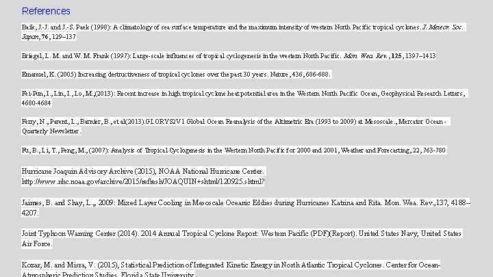 References Baik, J. -J. and J. -S. Paek (1998): A climatology of sea surface