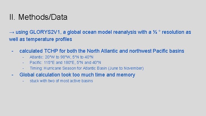 II. Methods/Data → using GLORYS 2 V 1, a global ocean model reanalysis with
