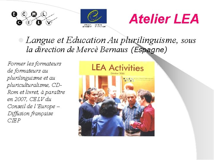 Atelier LEA l Langue et Education Au plurilinguisme, sous la direction de Mercè Bernaus