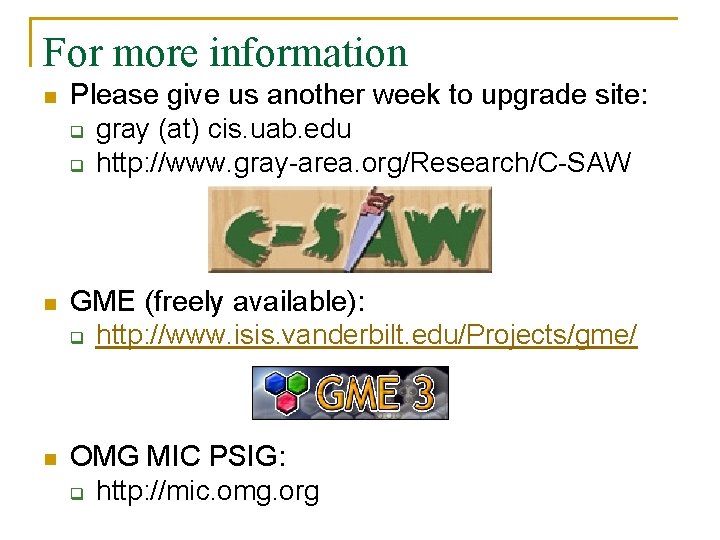 For more information n Please give us another week to upgrade site: q gray