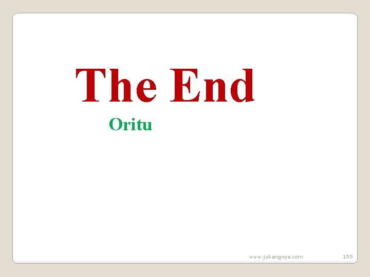 The End Oritu www. jokangoye. com 155 