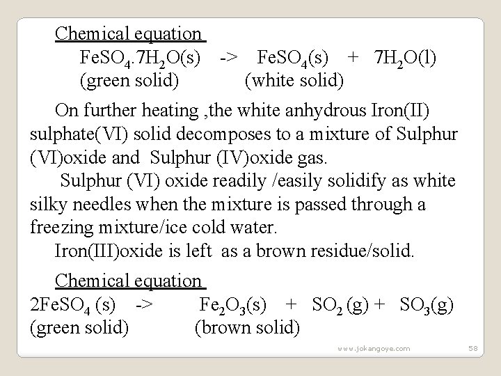 Chemical equation Fe. SO 4. 7 H 2 O(s) -> Fe. SO 4(s) +