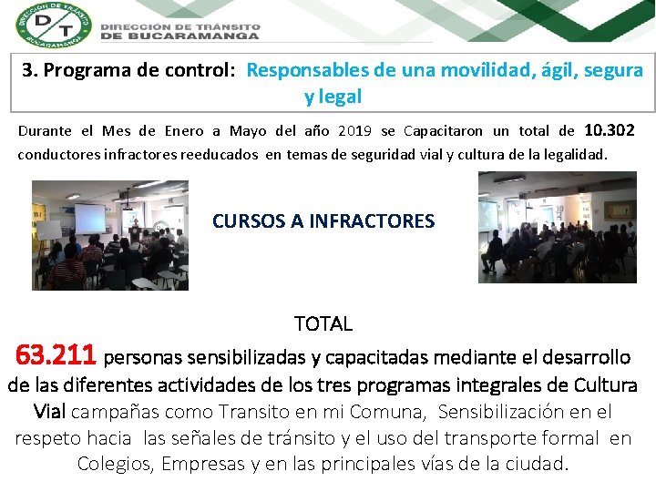 3. Programa de control: Responsables de una movilidad, ágil, segura y legal Durante el