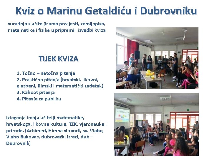 Kviz o Marinu Getaldiću i Dubrovniku suradnja s učiteljicama povijesti, zemljopisa, matematike i fizike