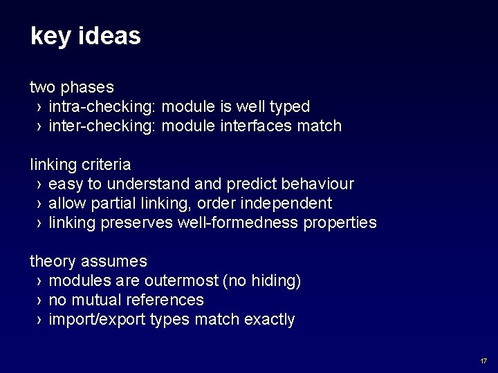 key ideas two phases › intra-checking: module is well typed › inter-checking: module interfaces