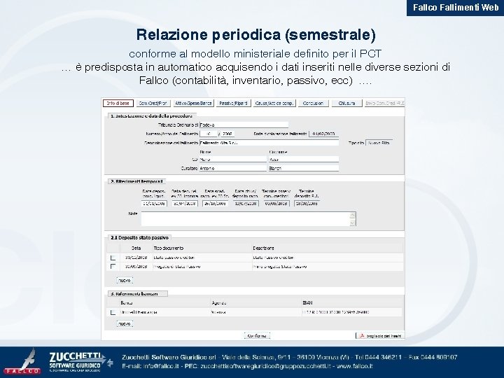 Fallco Fallimenti Web Relazione periodica (semestrale) conforme al modello ministeriale definito per il PCT