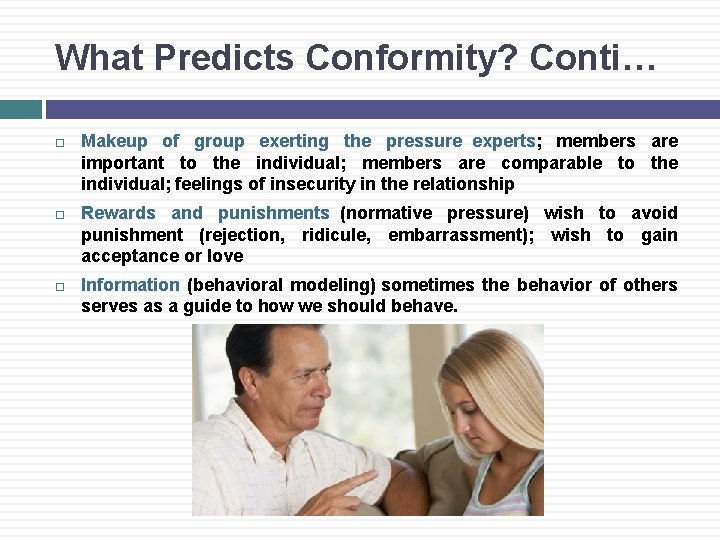 What Predicts Conformity? Conti… Makeup of group exerting the pressure experts; members are important