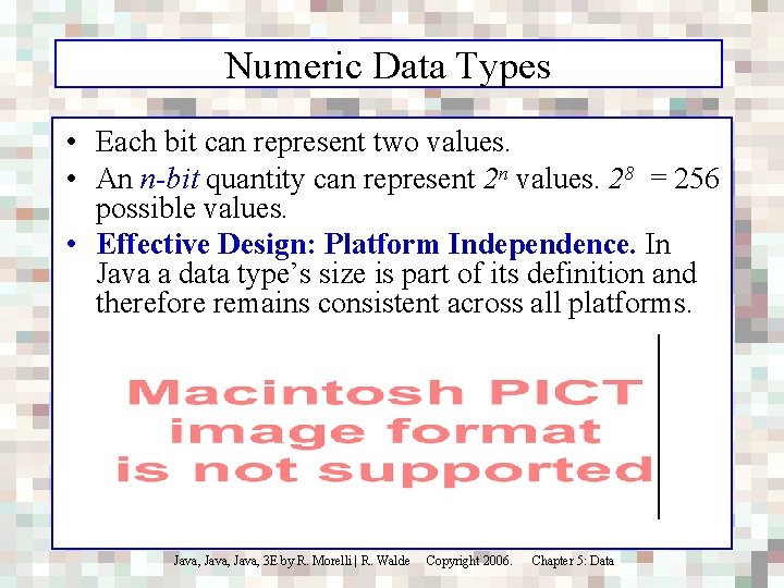 Numeric Data Types • Each bit can represent two values. • An n-bit quantity