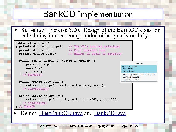 Bank. CD Implementation • Self-study Exercise 5. 20. Design of the Bank. CD class