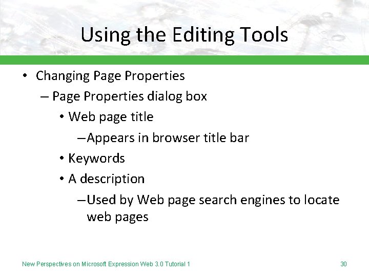 Using the Editing Tools • Changing Page Properties – Page Properties dialog box •