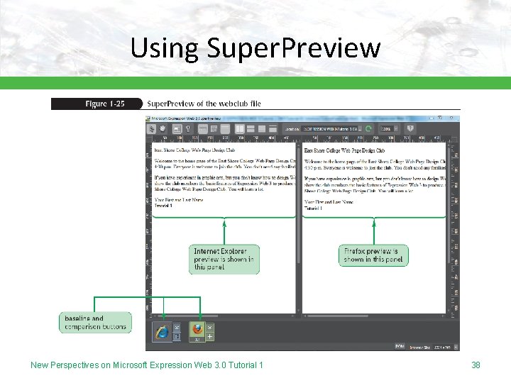 Using Super. Preview New Perspectives on Microsoft Expression Web 3. 0 Tutorial 1 38