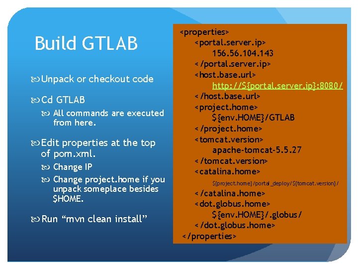 Build GTLAB Unpack or checkout code Cd GTLAB All commands are executed from here.