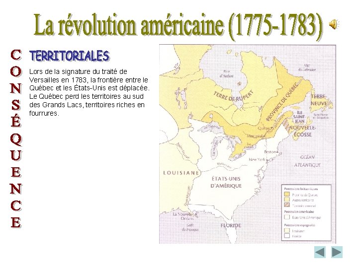 Lors de la signature du traité de Versailles en 1783, la frontière entre le