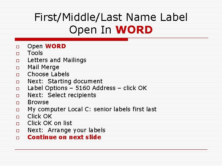 First/Middle/Last Name Label Open In WORD o o o o Open WORD Tools Letters