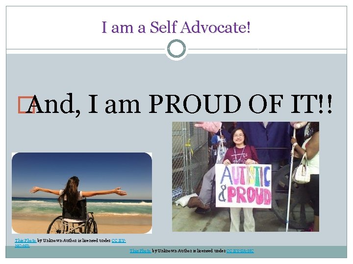 I am a Self Advocate! � And, I am PROUD OF IT!! This Photo