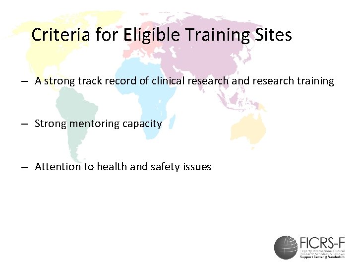 Criteria for Eligible Training Sites – A strong track record of clinical research and