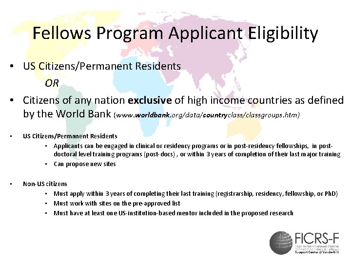 Fellows Program Applicant Eligibility • US Citizens/Permanent Residents OR • Citizens of any nation