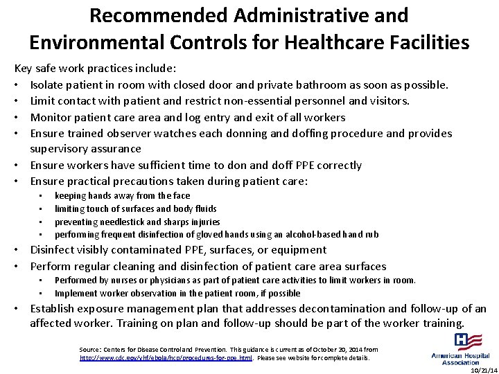 Recommended Administrative and Environmental Controls for Healthcare Facilities Key safe work practices include: •