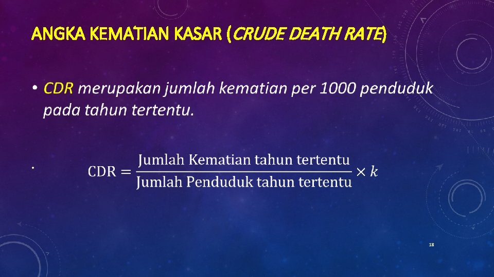 ANGKA KEMATIAN KASAR (CRUDE DEATH RATE) • 18 