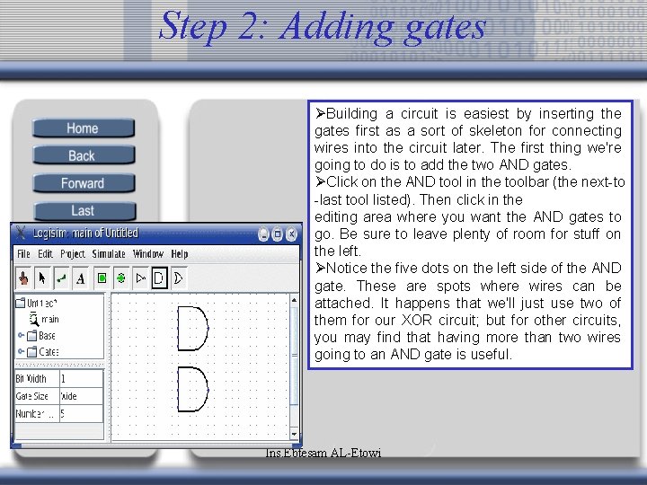 Step 2: Adding gates ØBuilding a circuit is easiest by inserting the gates first