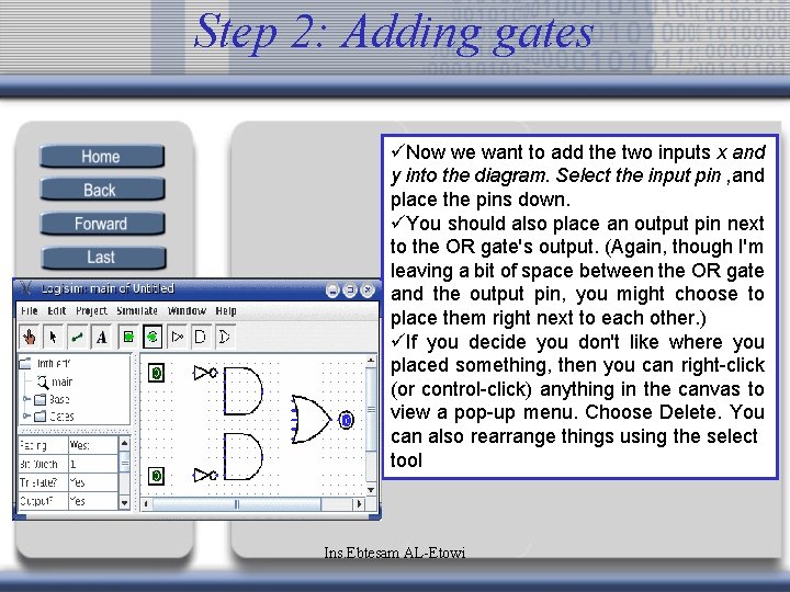 Step 2: Adding gates üNow we want to add the two inputs x and