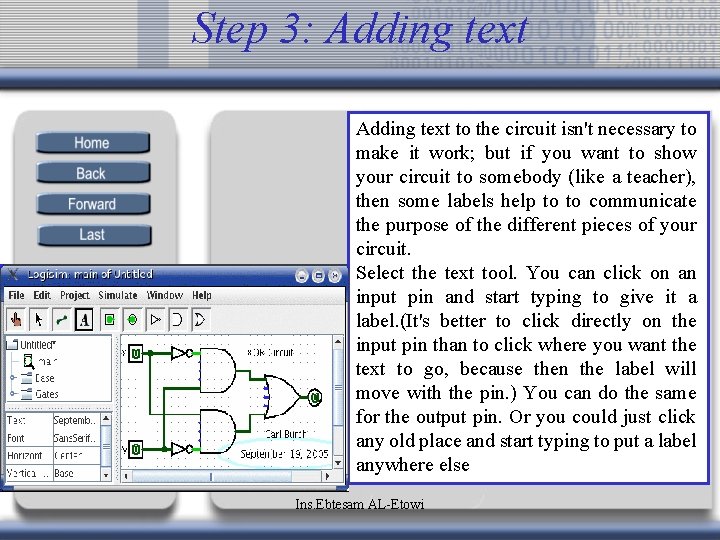 Step 3: Adding text to the circuit isn't necessary to make it work; but