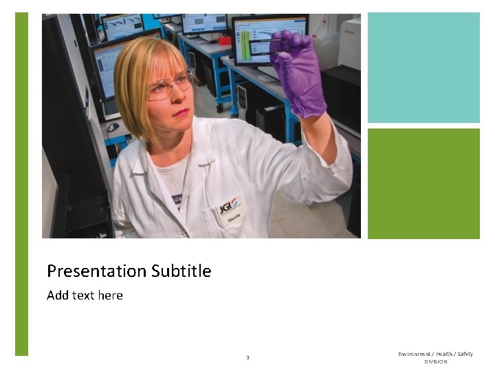 Presentation Subtitle Add text here 3 Environment / Health / Safety DIVISION Presentation Subtitle Add text here 3 Environment / Health / Safety DIVISION