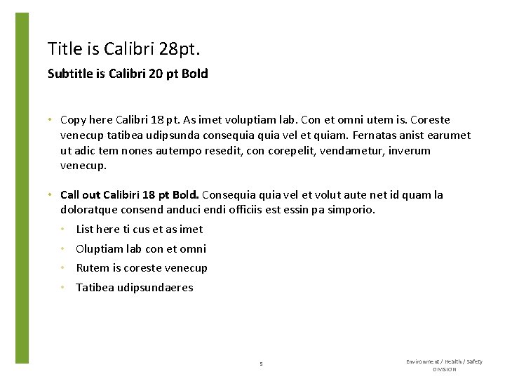 Title is Calibri 28 pt. Subtitle is Calibri 20 pt Bold • Copy here