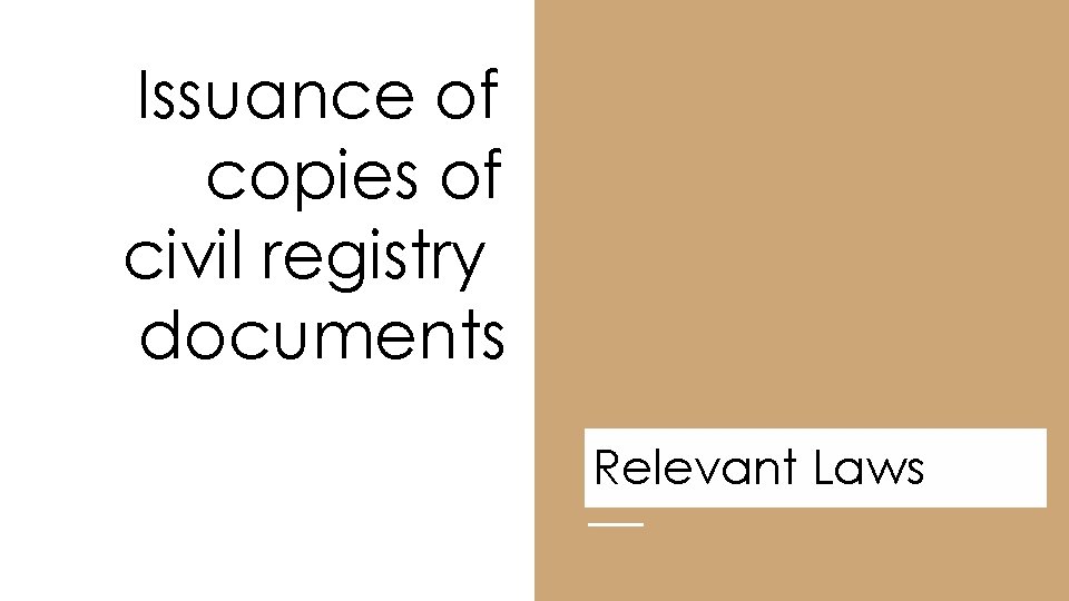 Issuance of copies of civil registry documents Relevant Laws 