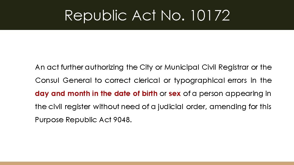 Republic Act No. 10172 An act further authorizing the City or Municipal Civil Registrar