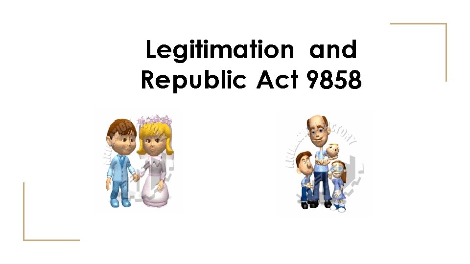 Legitimation and Republic Act 9858 