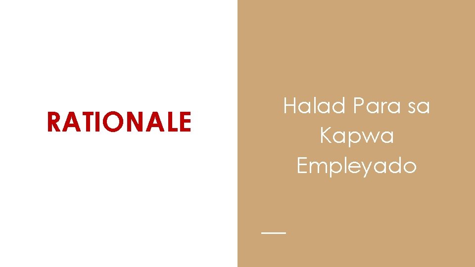 RATIONALE Halad Para sa Kapwa Empleyado 