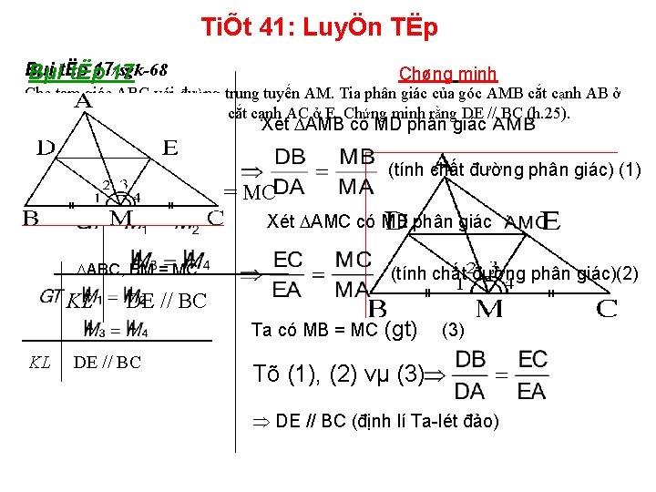 TiÕt 41: LuyÖn TËp Bµi 17/sgk-68 BµitËp 17 Chøng minh Cho tam giác ABC