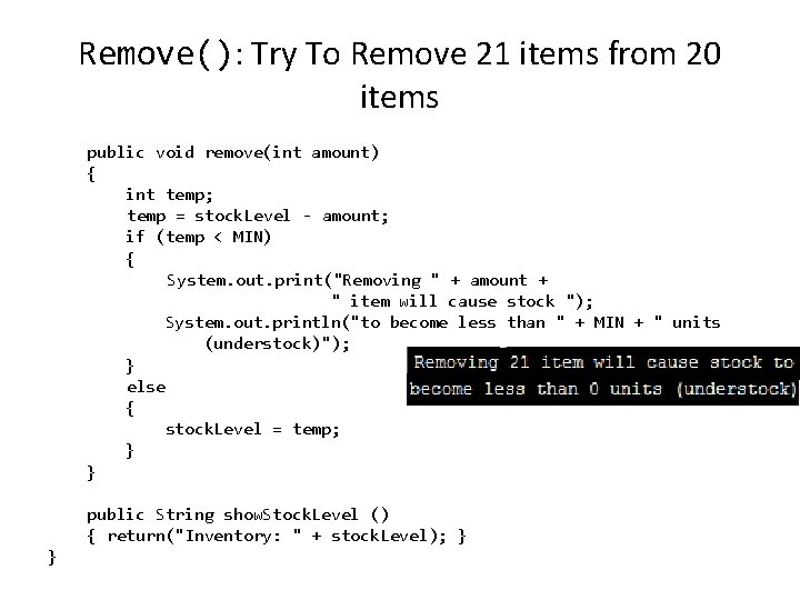 Remove(): Try To Remove 21 items from 20 items public void remove(int amount) {